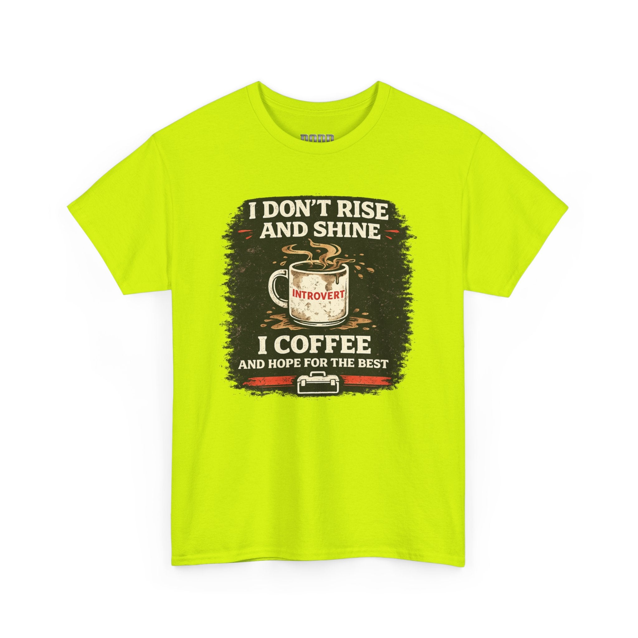 Coffee Introvert T-Shirt — “I Don't Rise and Shine, I Coffee” Funny Mug Graphic Tee