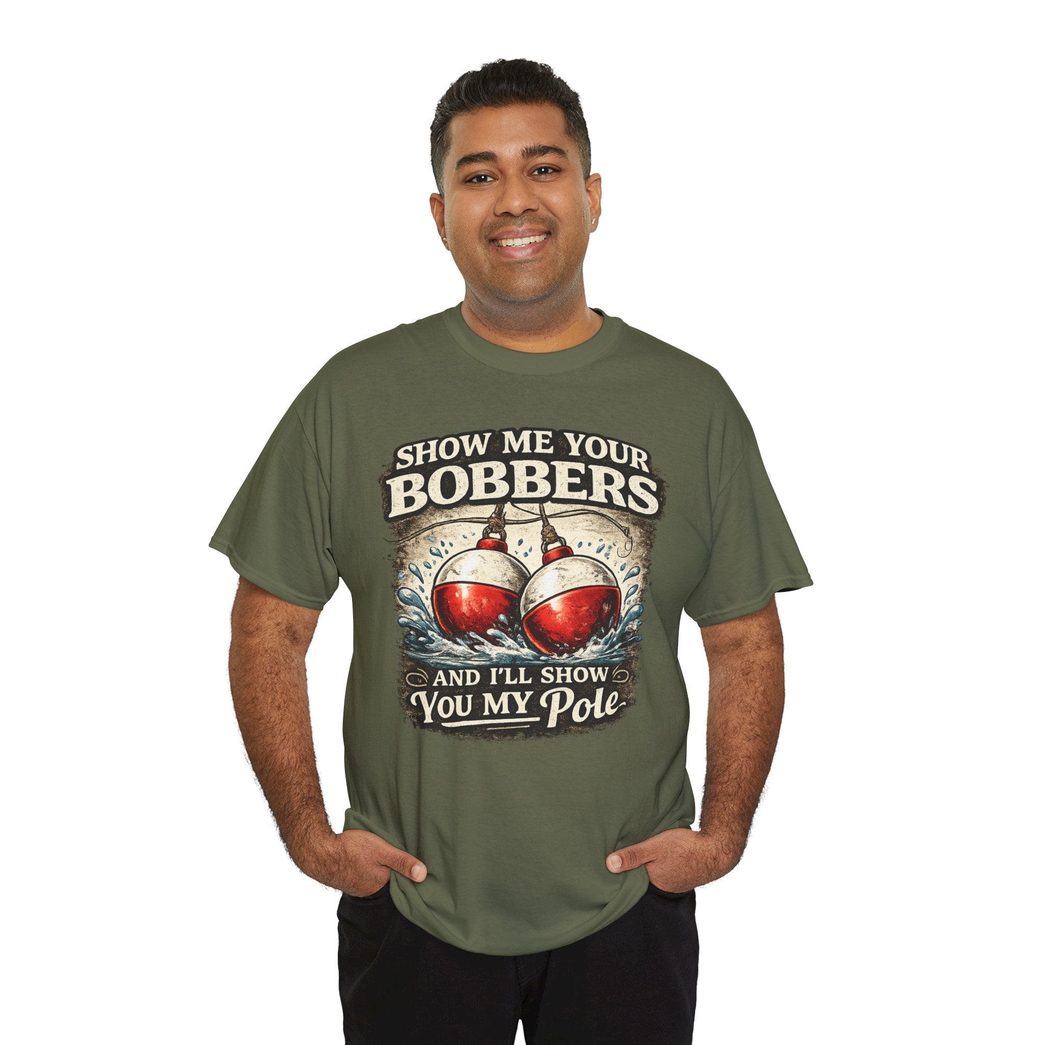 Fishing T-Shirt — "Show Me Your Bobbers and I’ll Show You My Pole" Graphic Tee