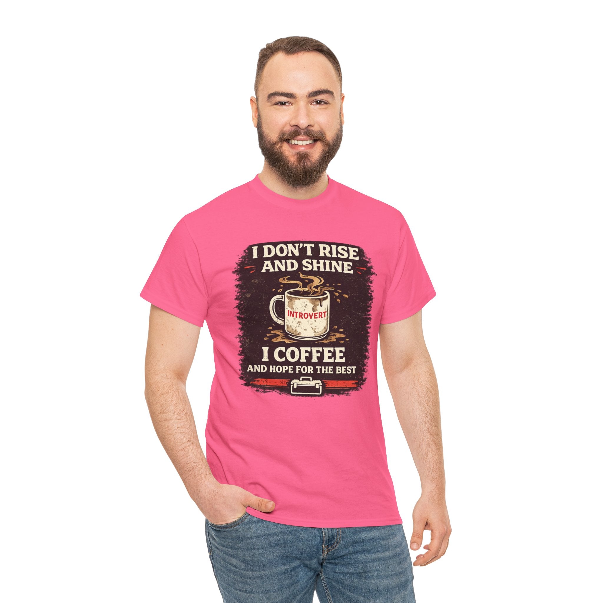 Coffee Introvert T-Shirt — “I Don't Rise and Shine, I Coffee” Funny Mug Graphic Tee