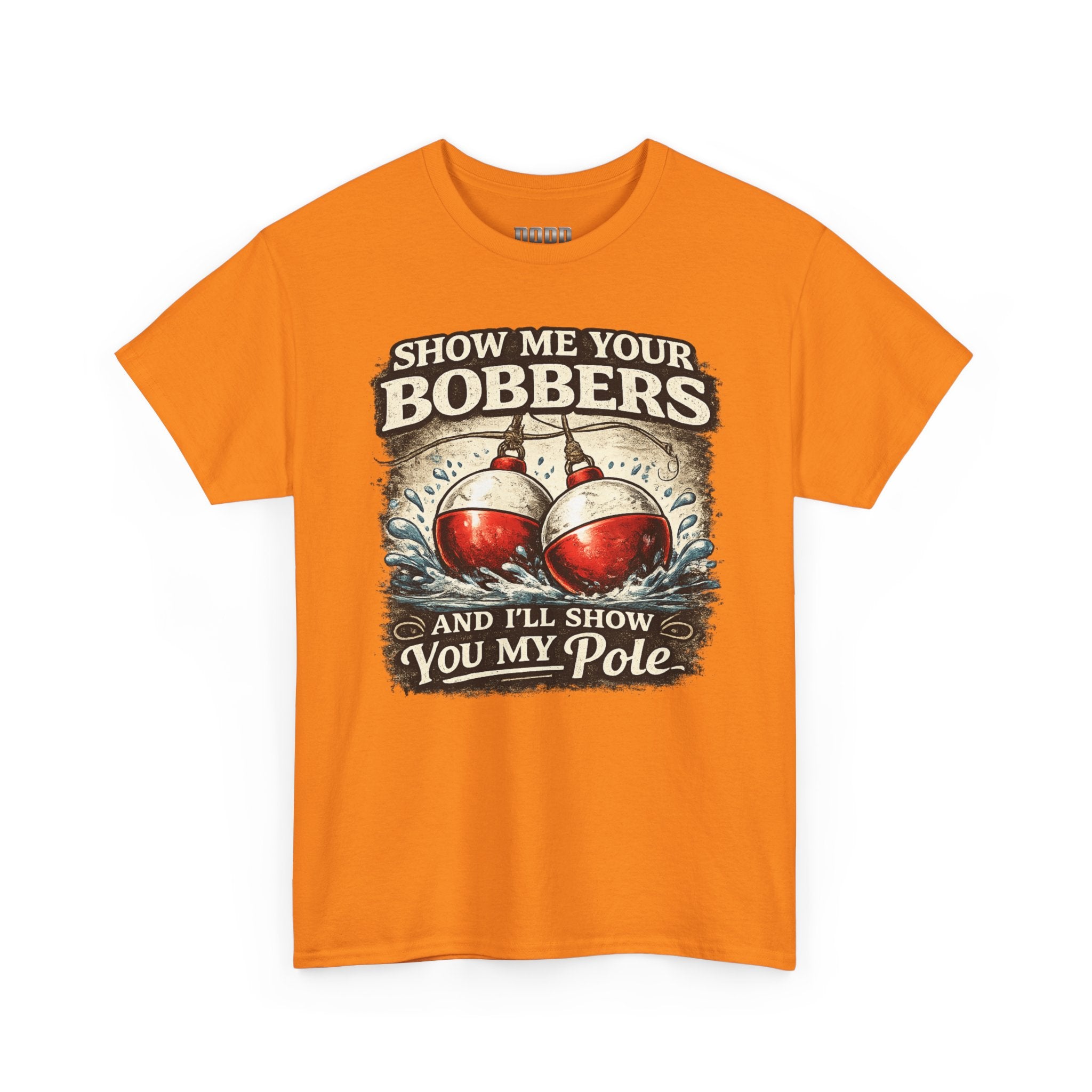 Fishing T-Shirt — "Show Me Your Bobbers and I’ll Show You My Pole" Graphic Tee