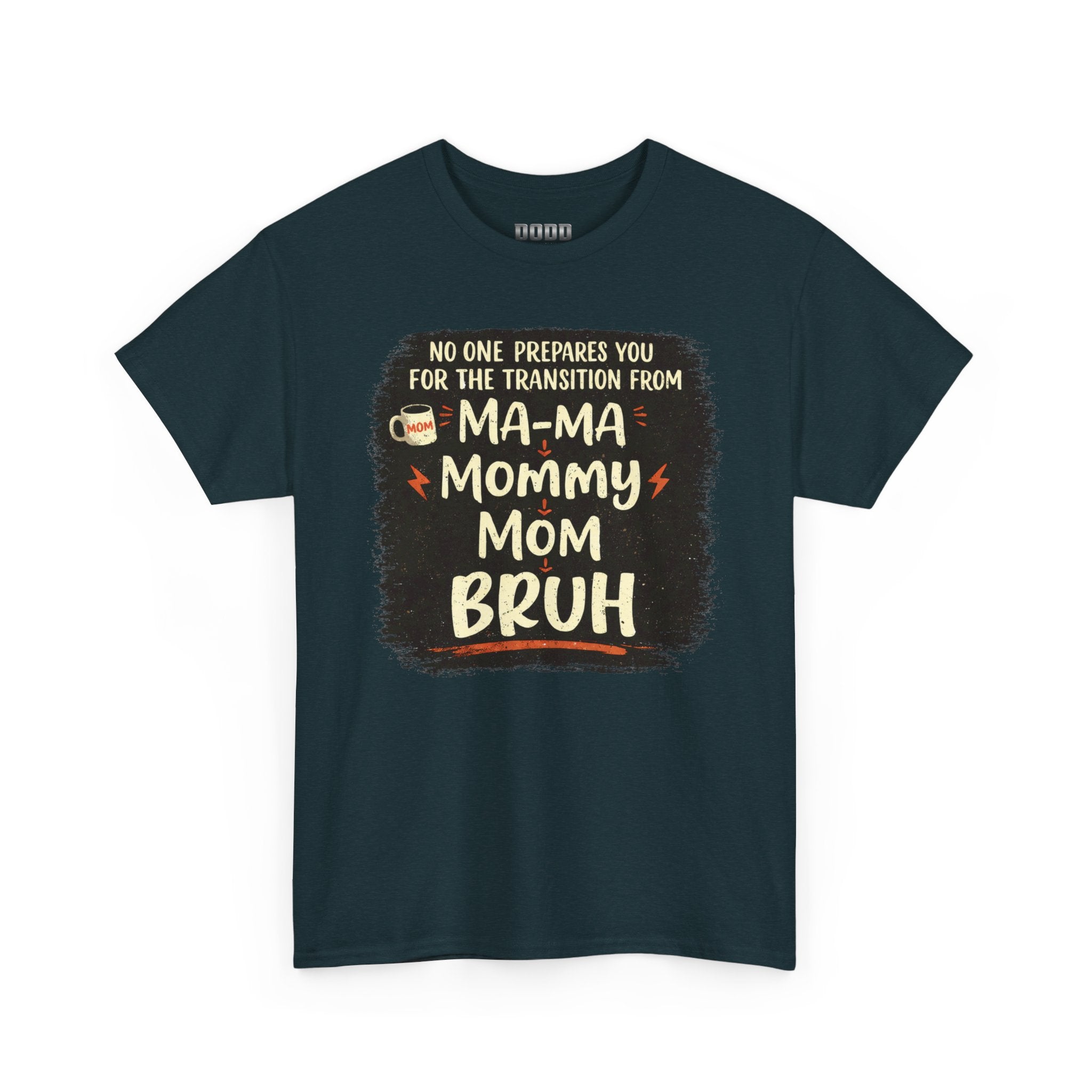 Mommy Mom Bruh T‑Shirt — Funny New Mom Transition Tee