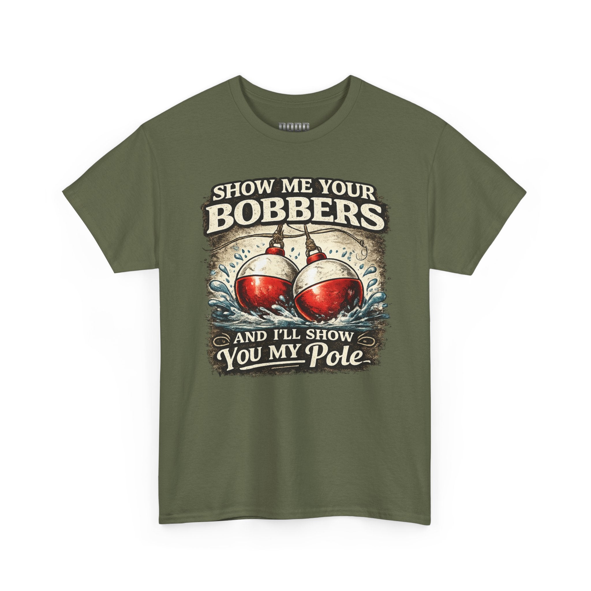 Fishing T-Shirt — "Show Me Your Bobbers and I’ll Show You My Pole" Graphic Tee