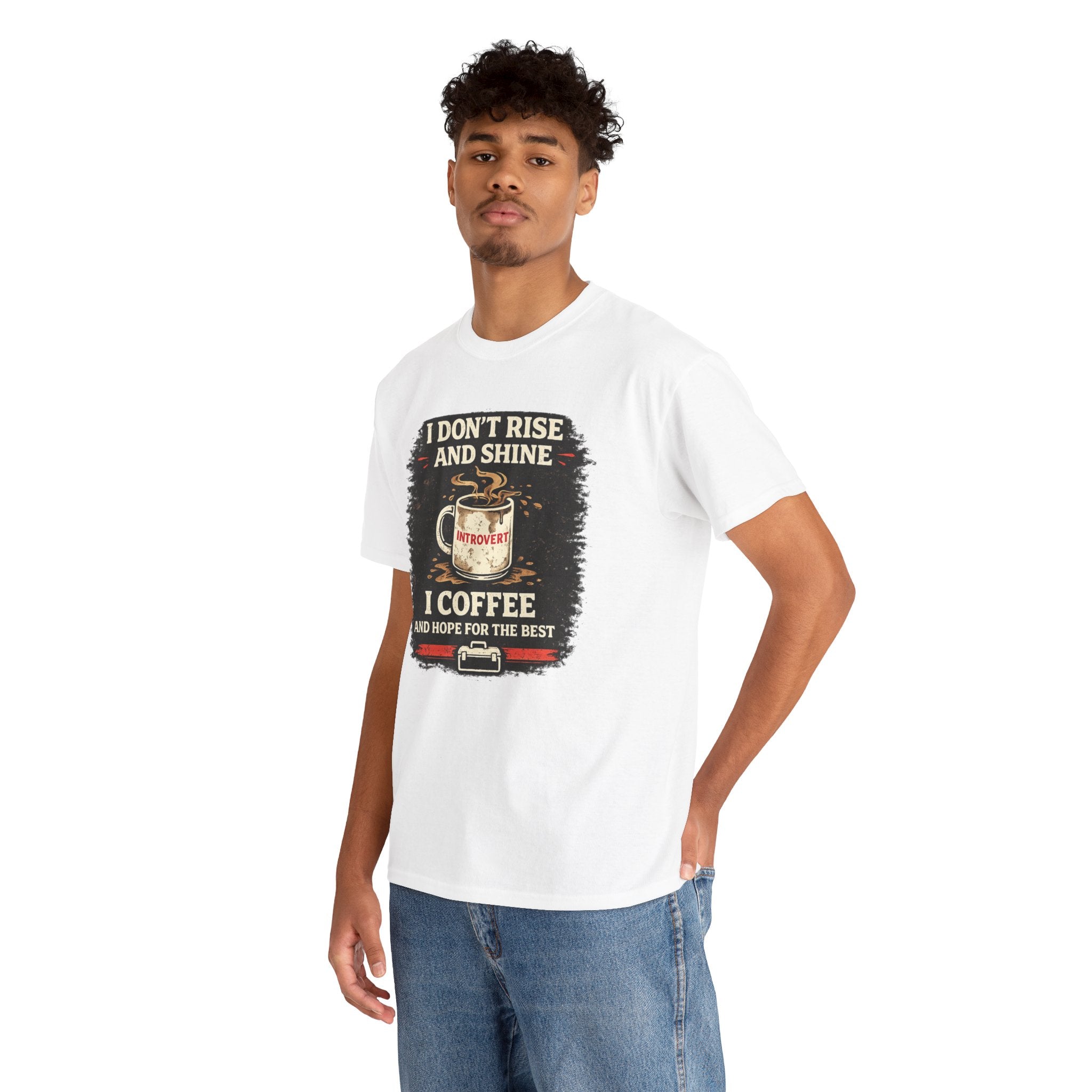 Coffee Introvert T-Shirt — “I Don't Rise and Shine, I Coffee” Funny Mug Graphic Tee