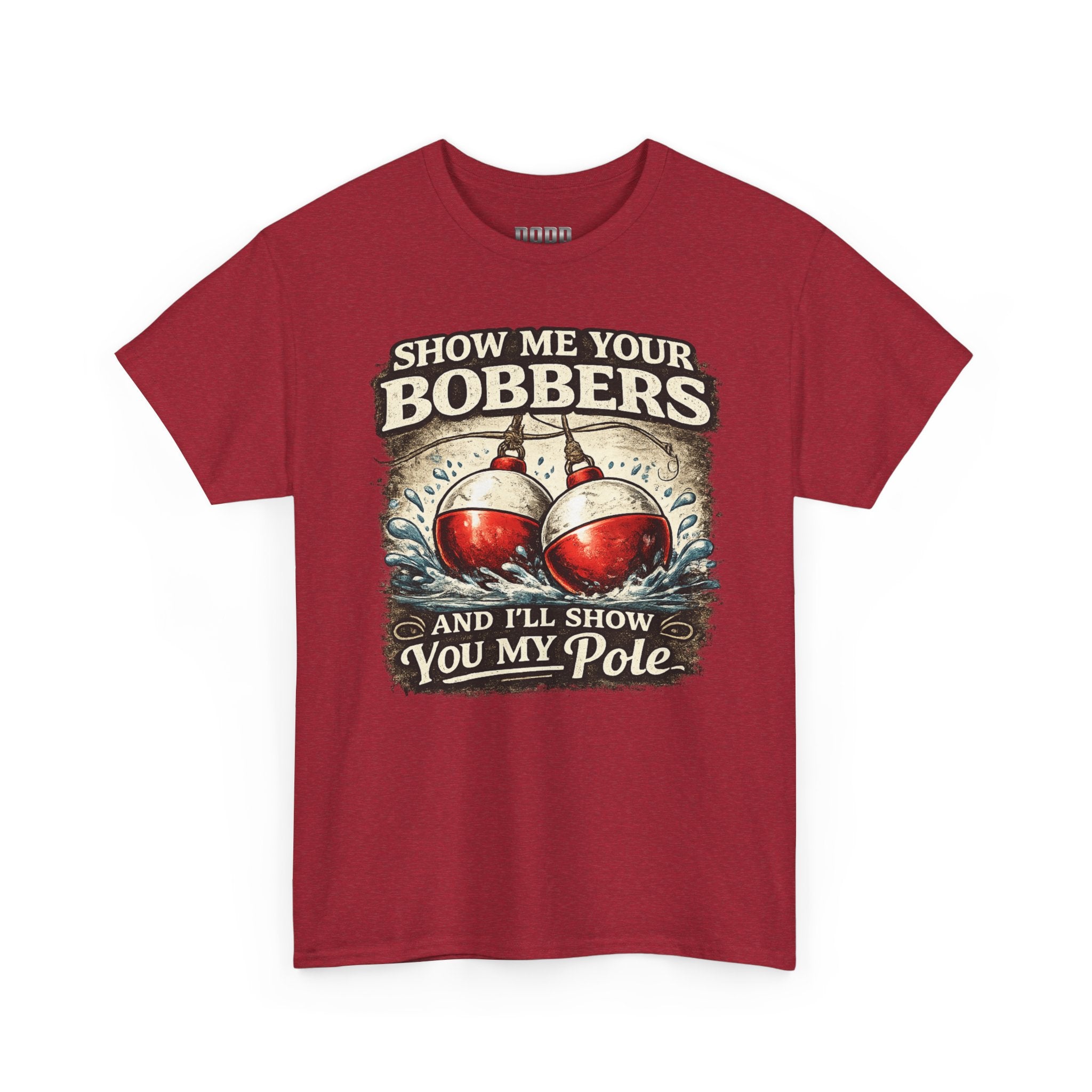 Fishing T-Shirt — "Show Me Your Bobbers and I’ll Show You My Pole" Graphic Tee