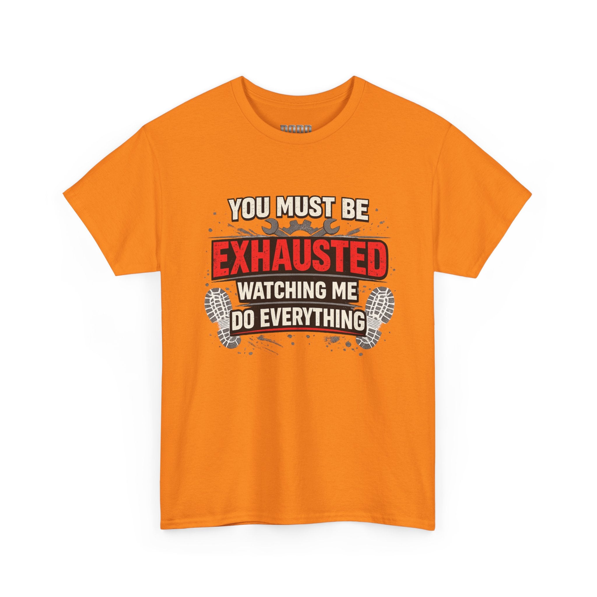 Exhausted Watching Me Do Everything T-Shirt