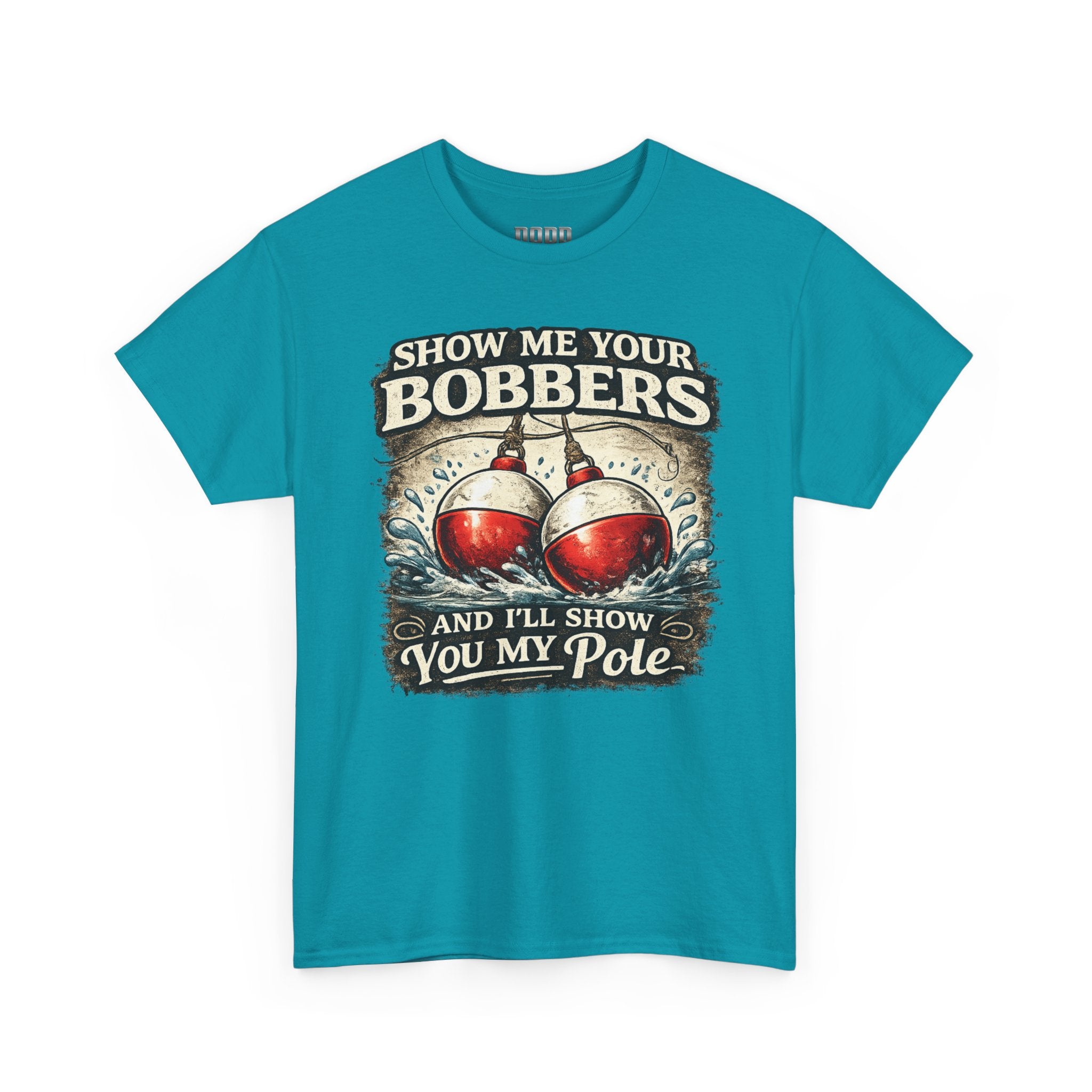 Fishing T-Shirt — "Show Me Your Bobbers and I’ll Show You My Pole" Graphic Tee