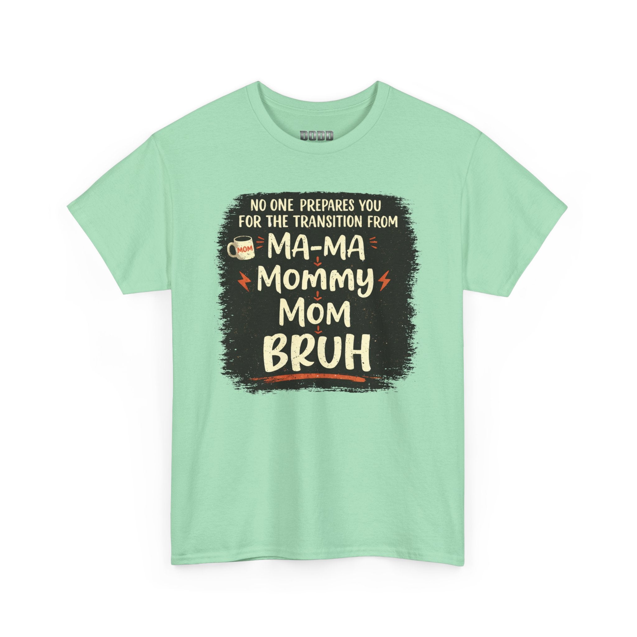 Mommy Mom Bruh T‑Shirt — Funny New Mom Transition Tee