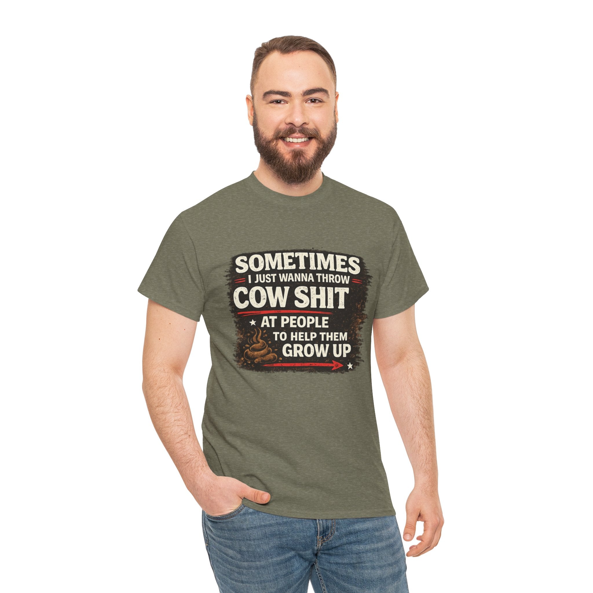 Cow Shit Shirt – Funny Rude Graphic Tee ("Sometimes I Just Wanna Throw Cow Shit")