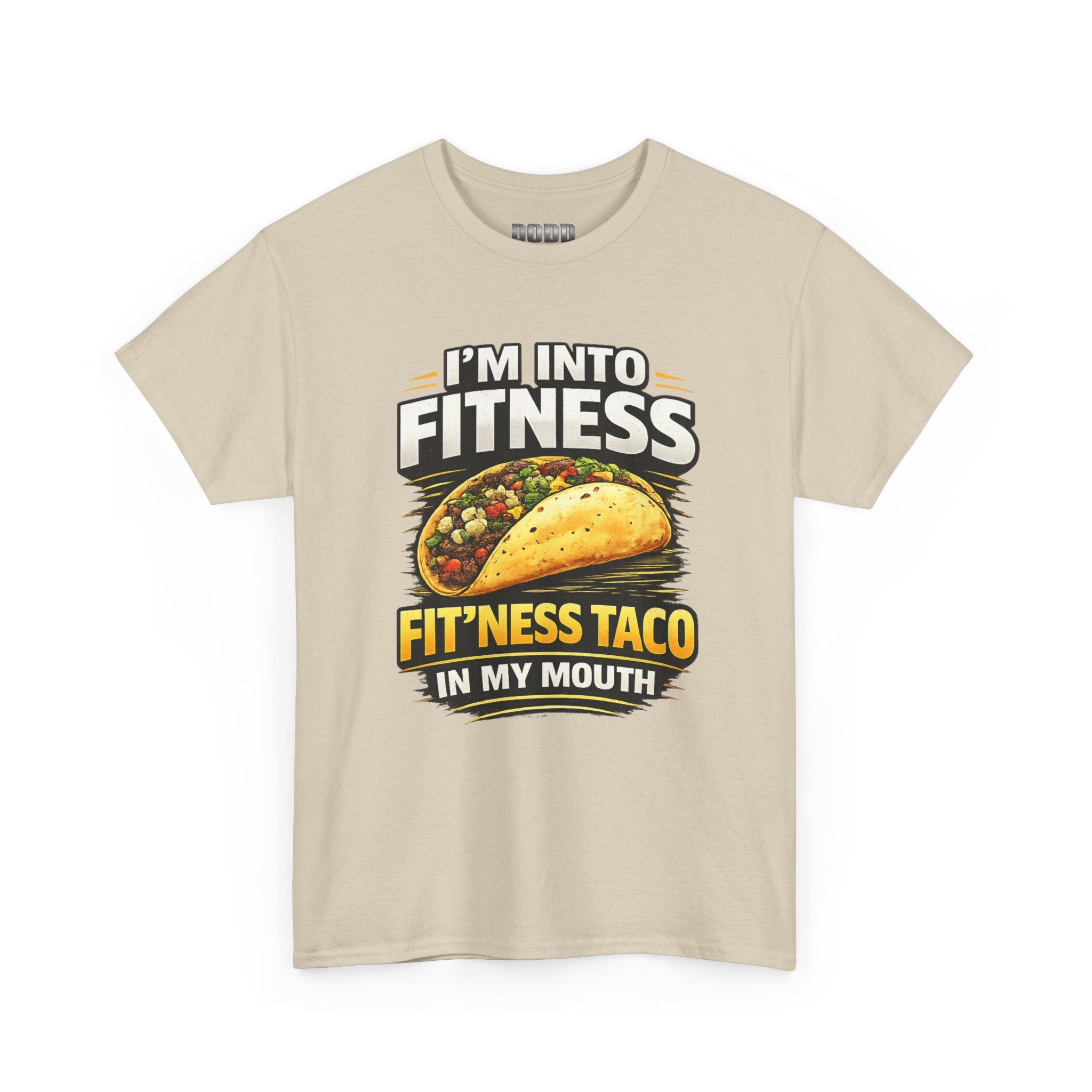 Funny Taco T-Shirt - "I'm Into Fitness, Fit'ness Taco in My Mouth" Graphic Tee