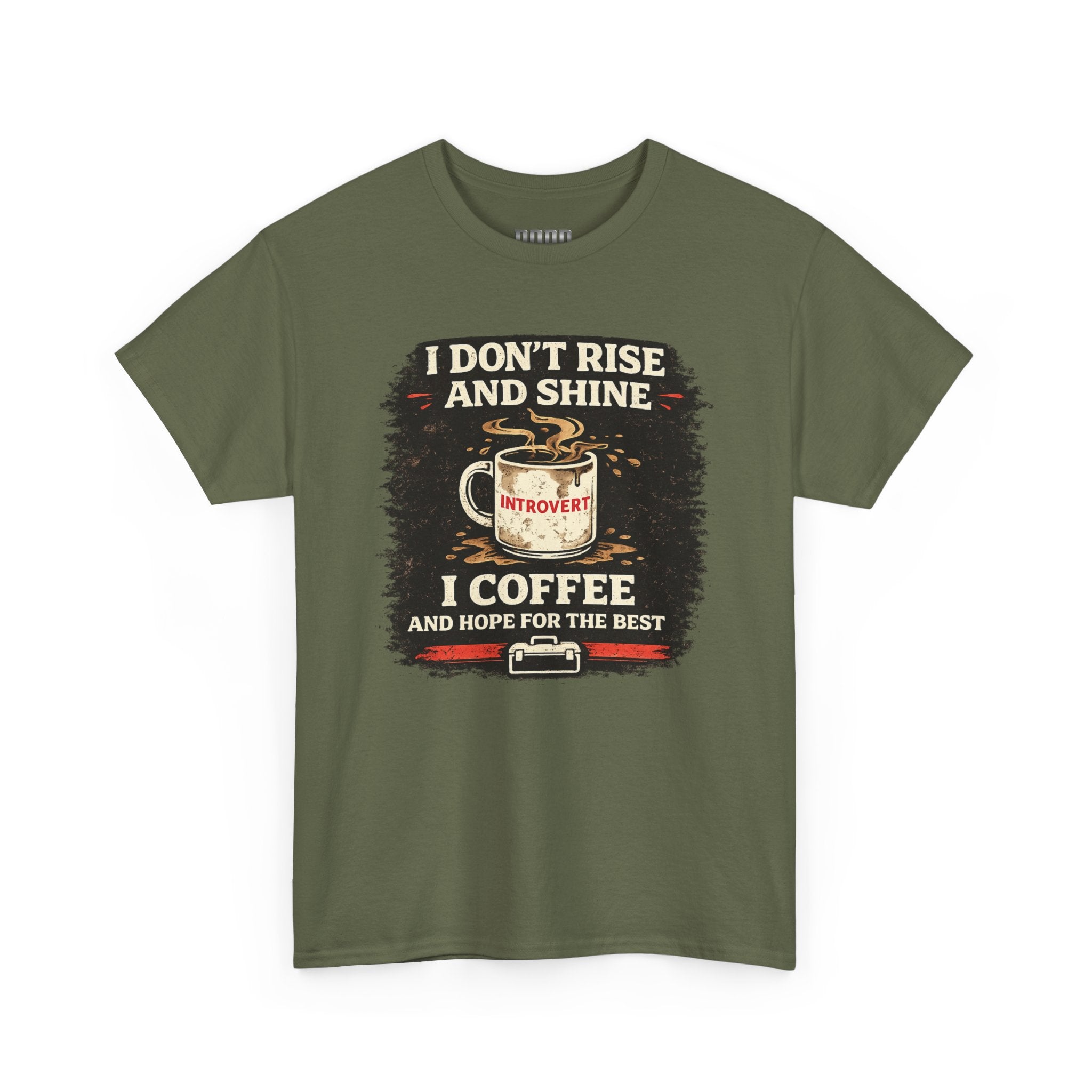 Coffee Introvert T-Shirt — “I Don't Rise and Shine, I Coffee” Funny Mug Graphic Tee