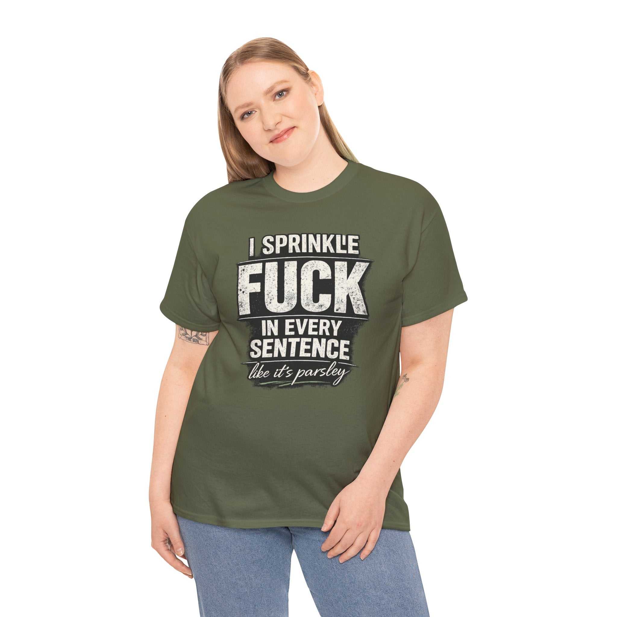 Graphic Tee — "I Sprinkle F*** in Every Sentence Like It’s Parsley" Bold Vintage Swear Shirt