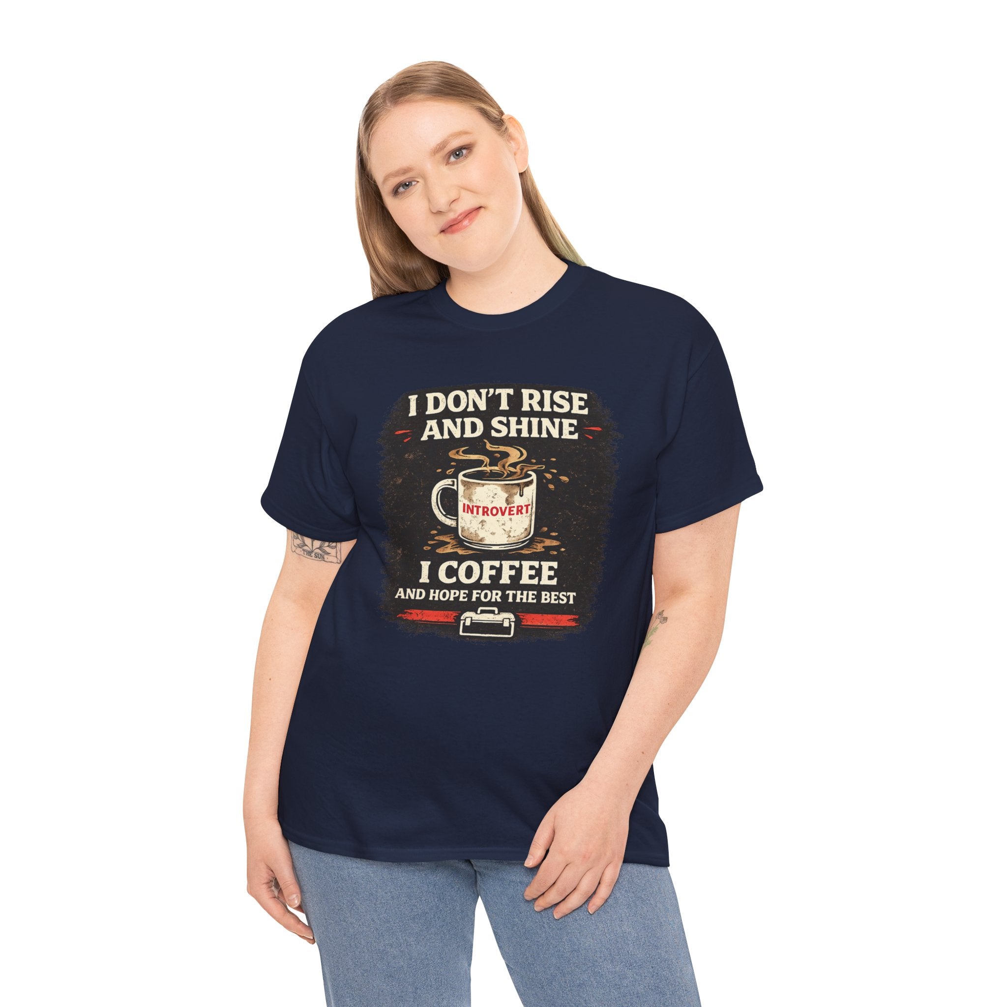 Coffee Introvert T-Shirt — “I Don't Rise and Shine, I Coffee” Funny Mug Graphic Tee