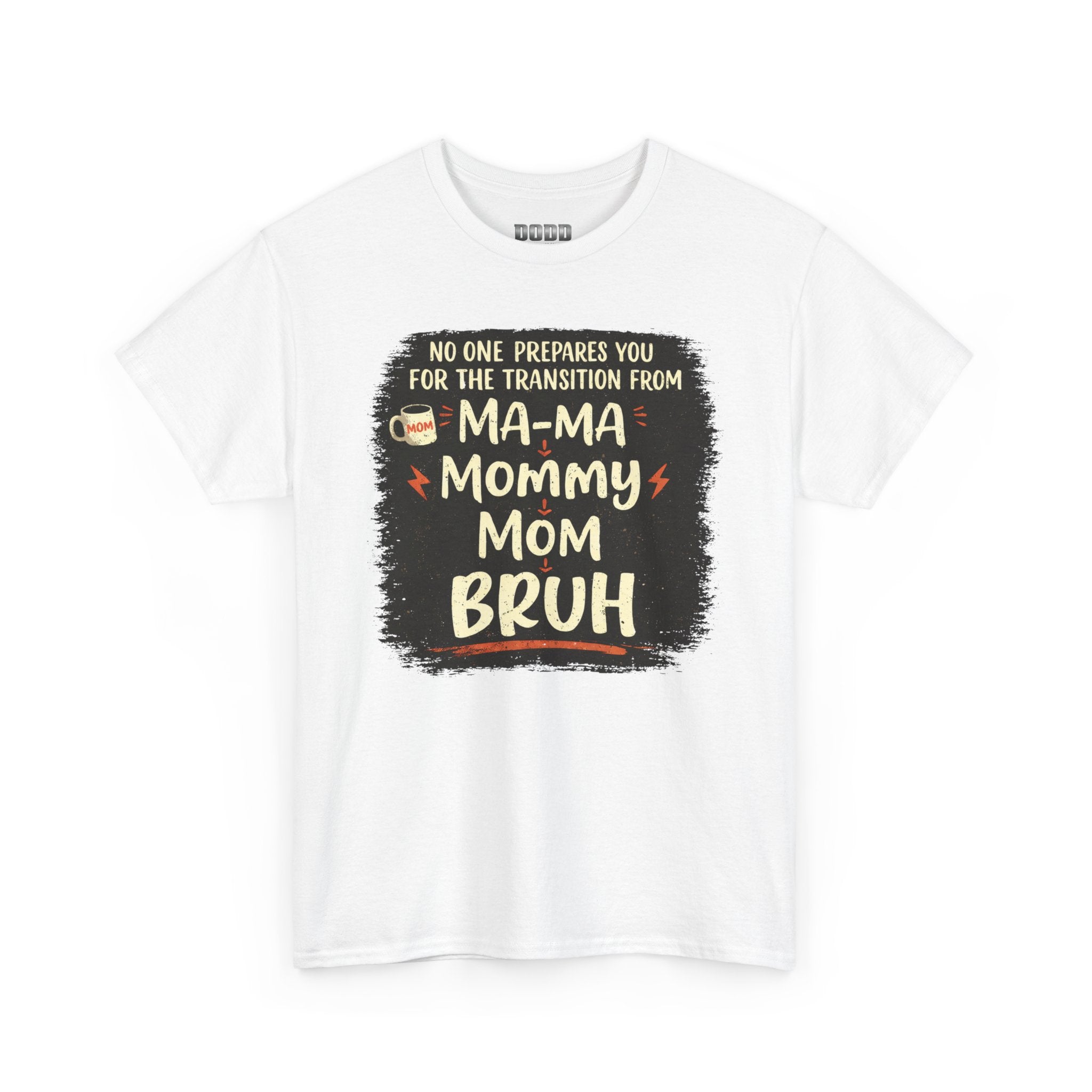 Mommy Mom Bruh T‑Shirt — Funny New Mom Transition Tee