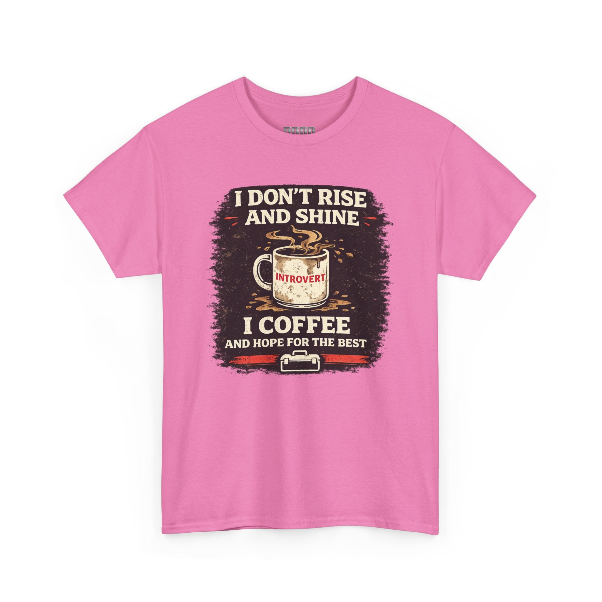 Coffee Introvert T-Shirt — “I Don't Rise and Shine, I Coffee” Funny Mug Graphic Tee