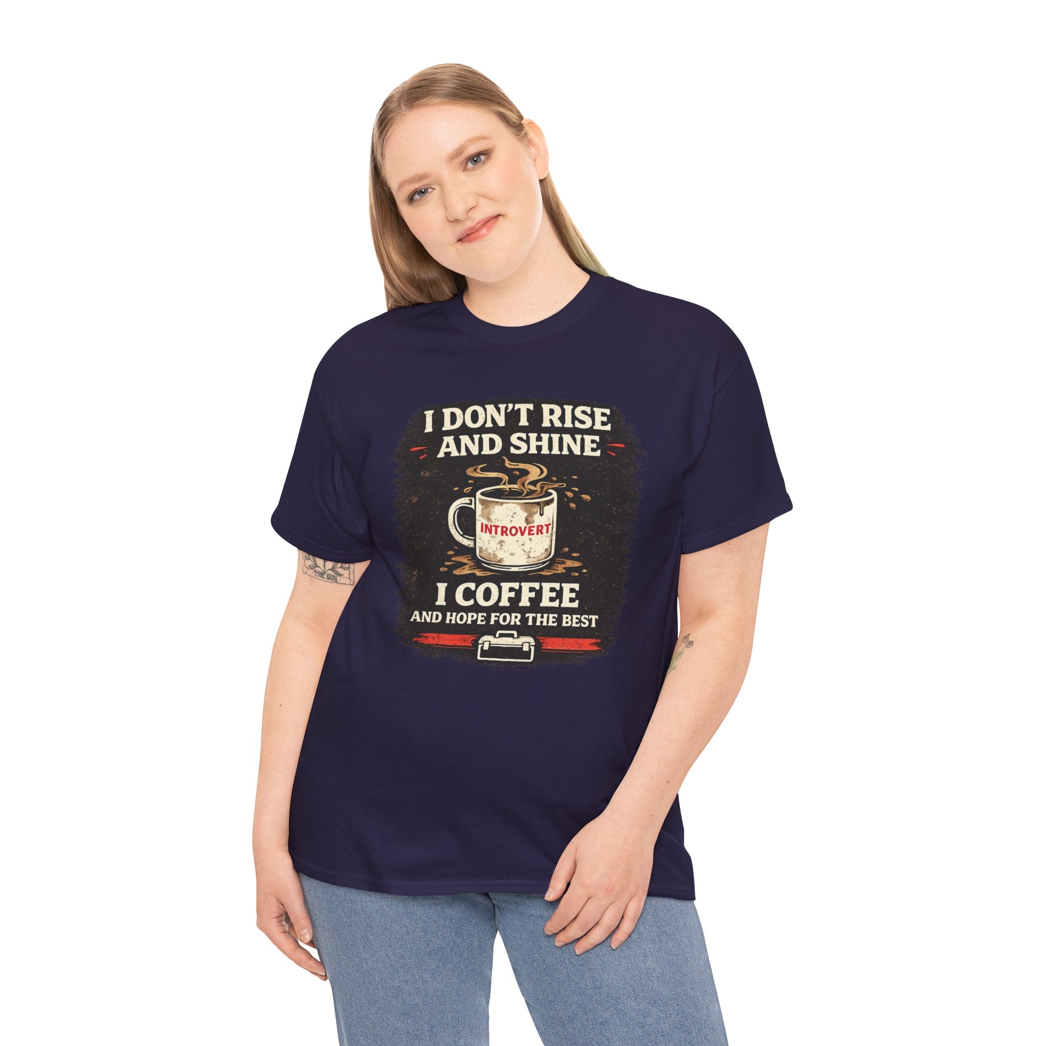 Coffee Introvert T-Shirt — “I Don't Rise and Shine, I Coffee” Funny Mug Graphic Tee