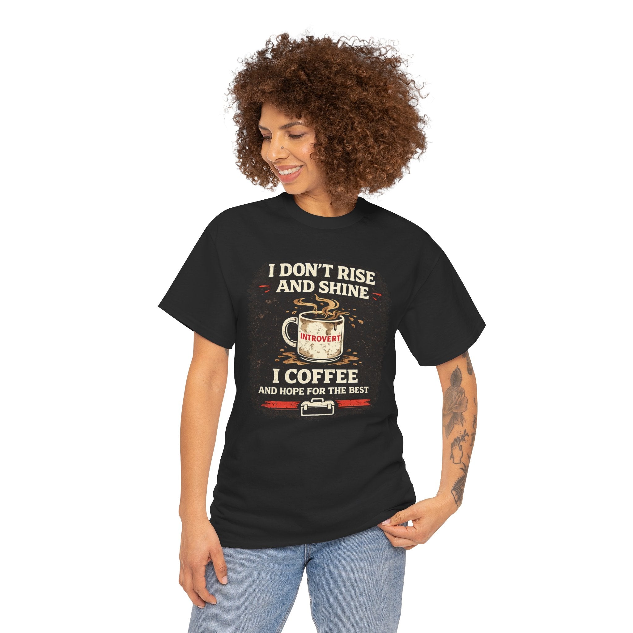 Coffee Introvert T-Shirt — “I Don't Rise and Shine, I Coffee” Funny Mug Graphic Tee