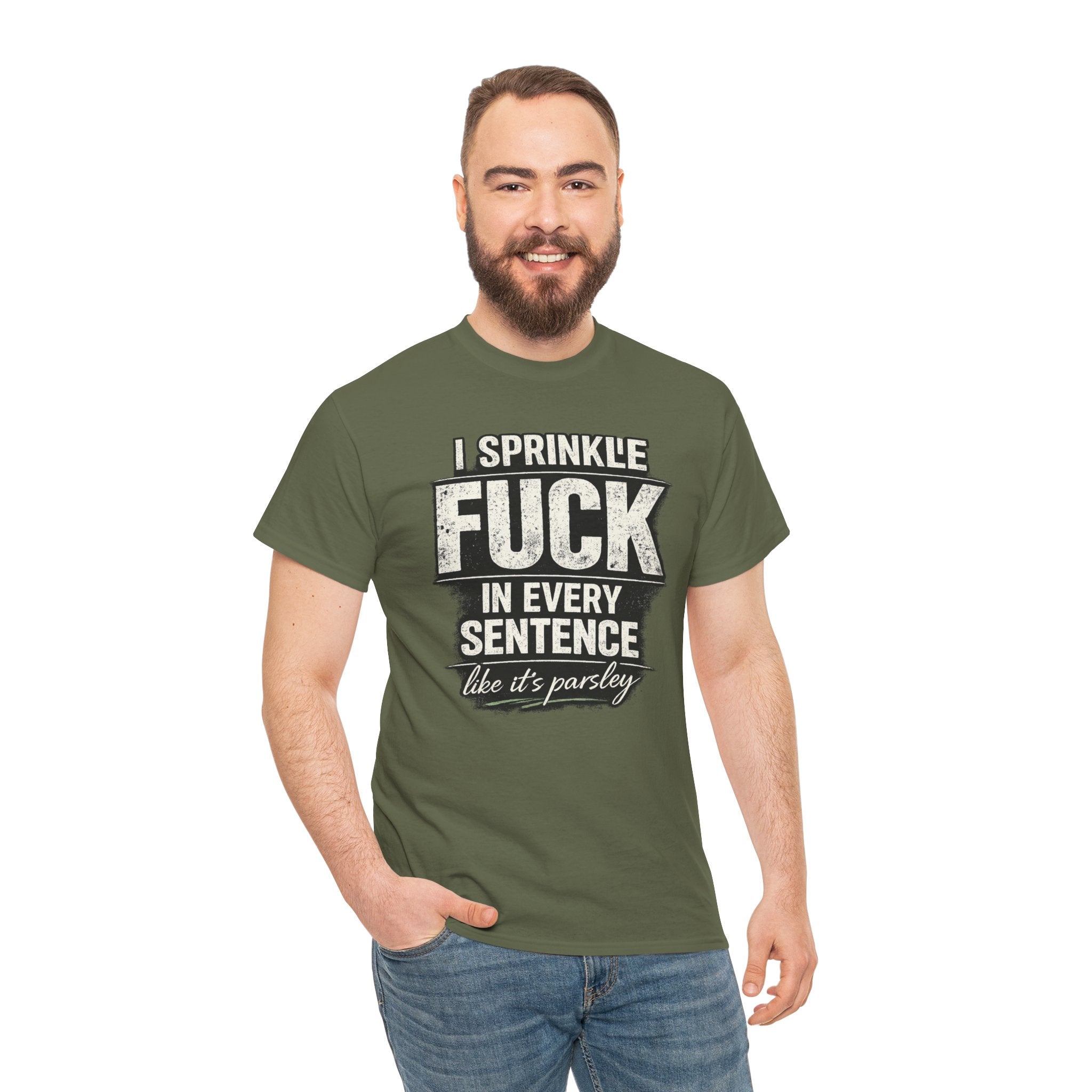 Graphic Tee — "I Sprinkle F*** in Every Sentence Like It’s Parsley" Bold Vintage Swear Shirt