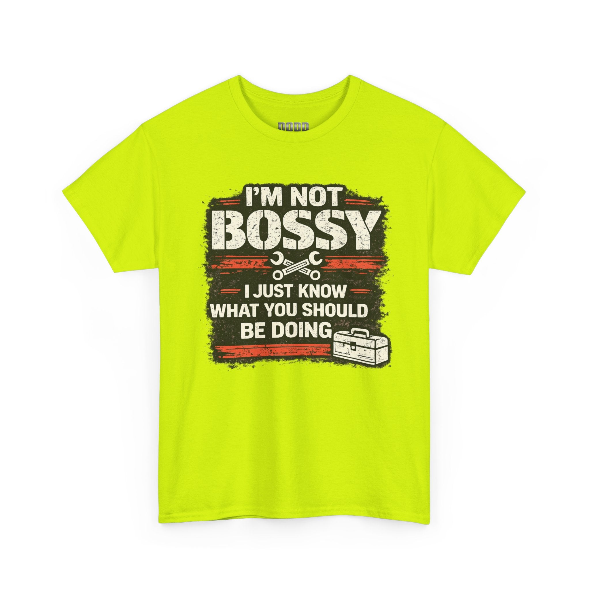 I'm Not Bossy I Just Know What You Should Be Doing T-Shirt