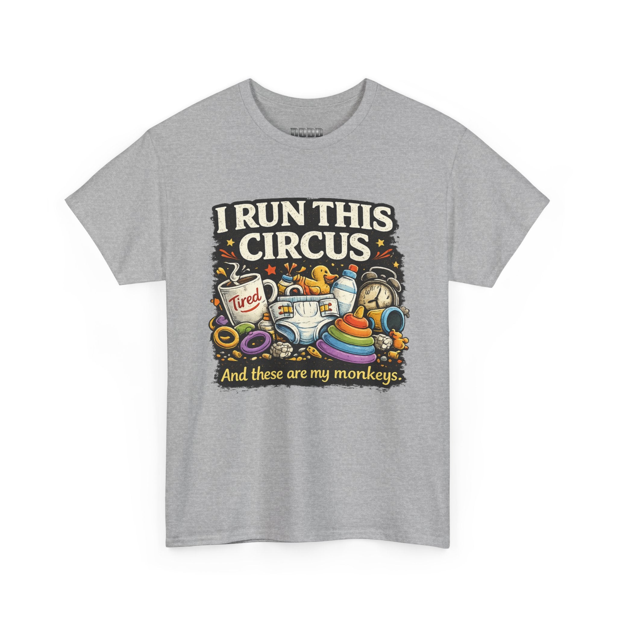 I Run This Circus T-Shirt — Funny Mom/Teacher Humor Tee ("And these are my monkeys")