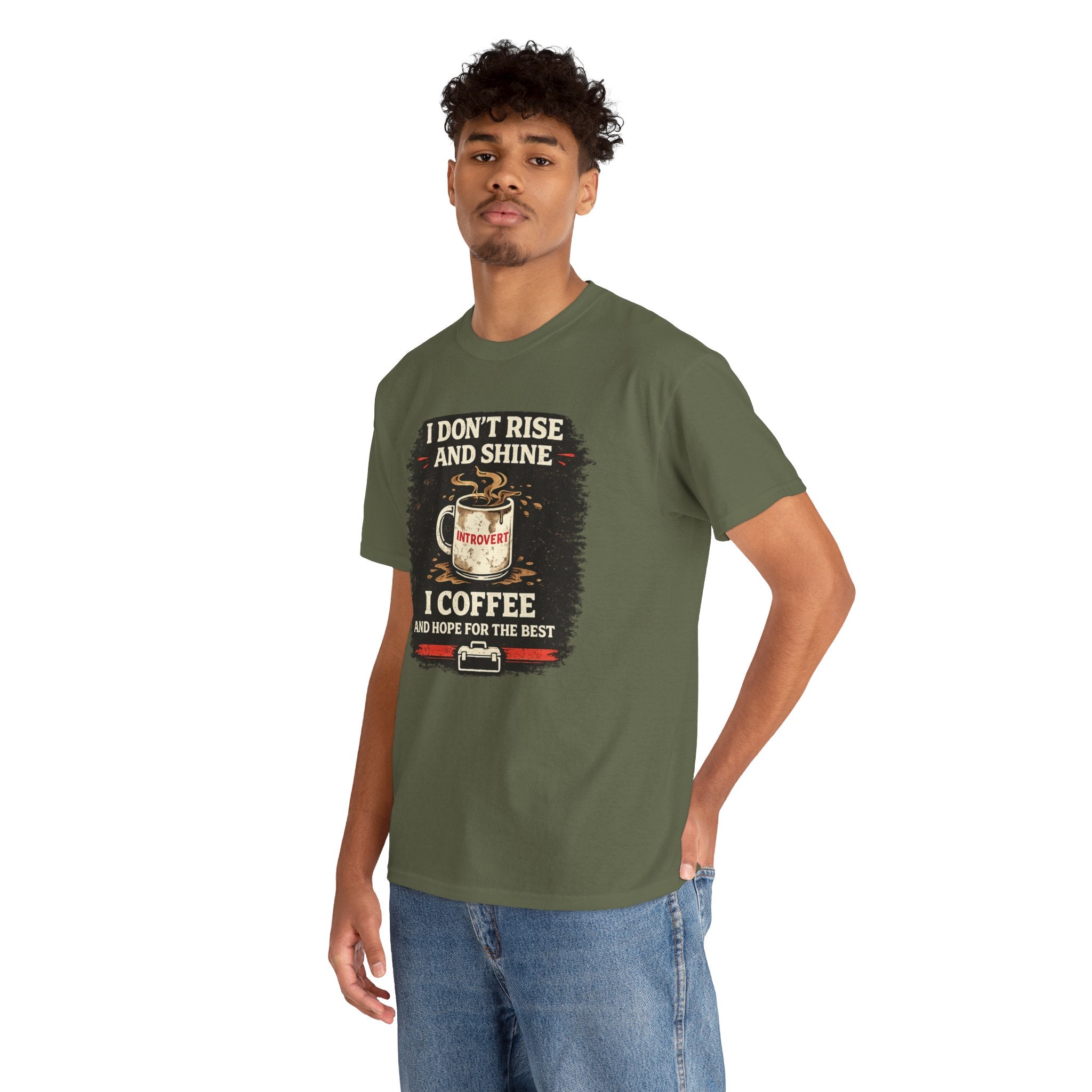 Coffee Introvert T-Shirt — “I Don't Rise and Shine, I Coffee” Funny Mug Graphic Tee