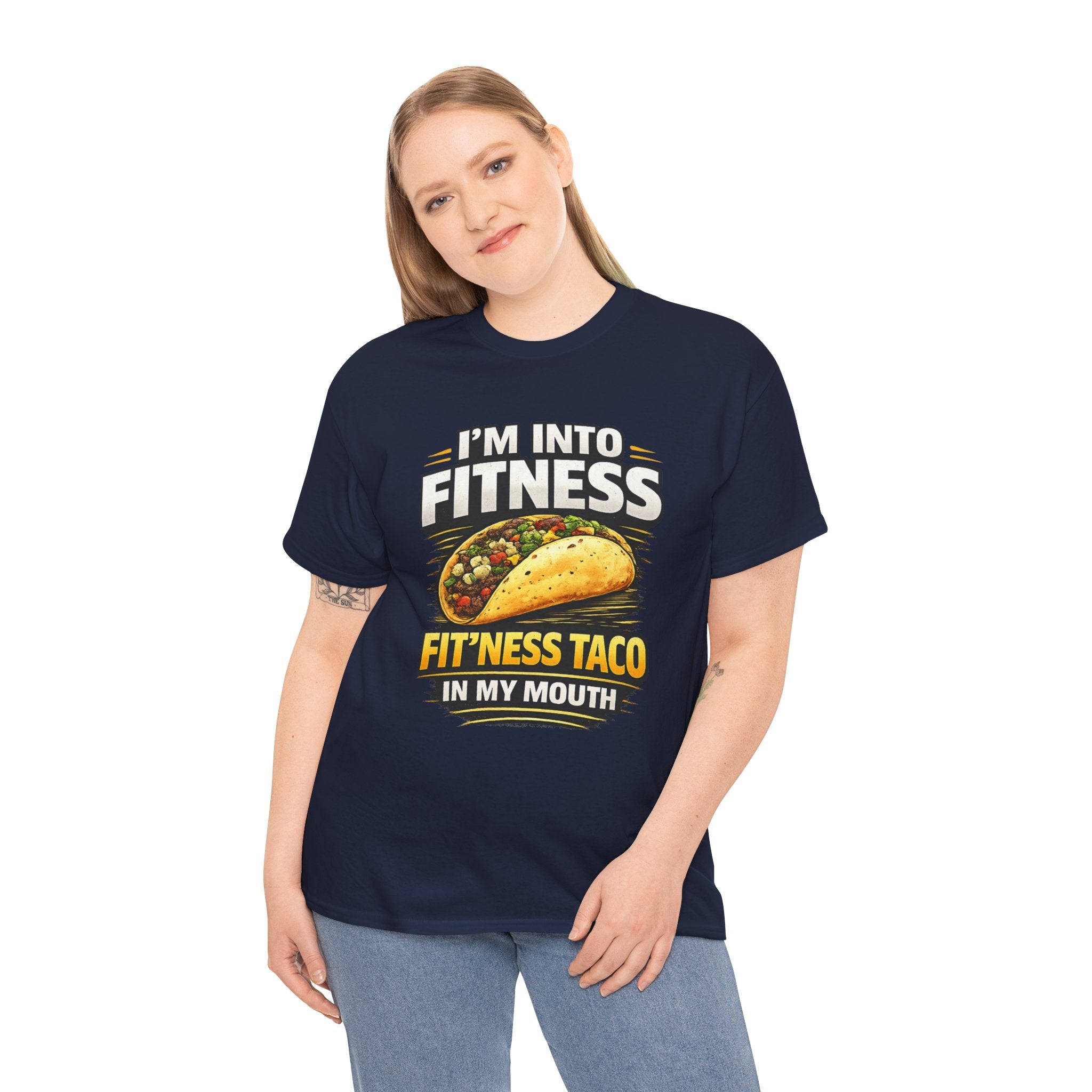 Funny Taco T-Shirt - "I'm Into Fitness, Fit'ness Taco in My Mouth" Graphic Tee