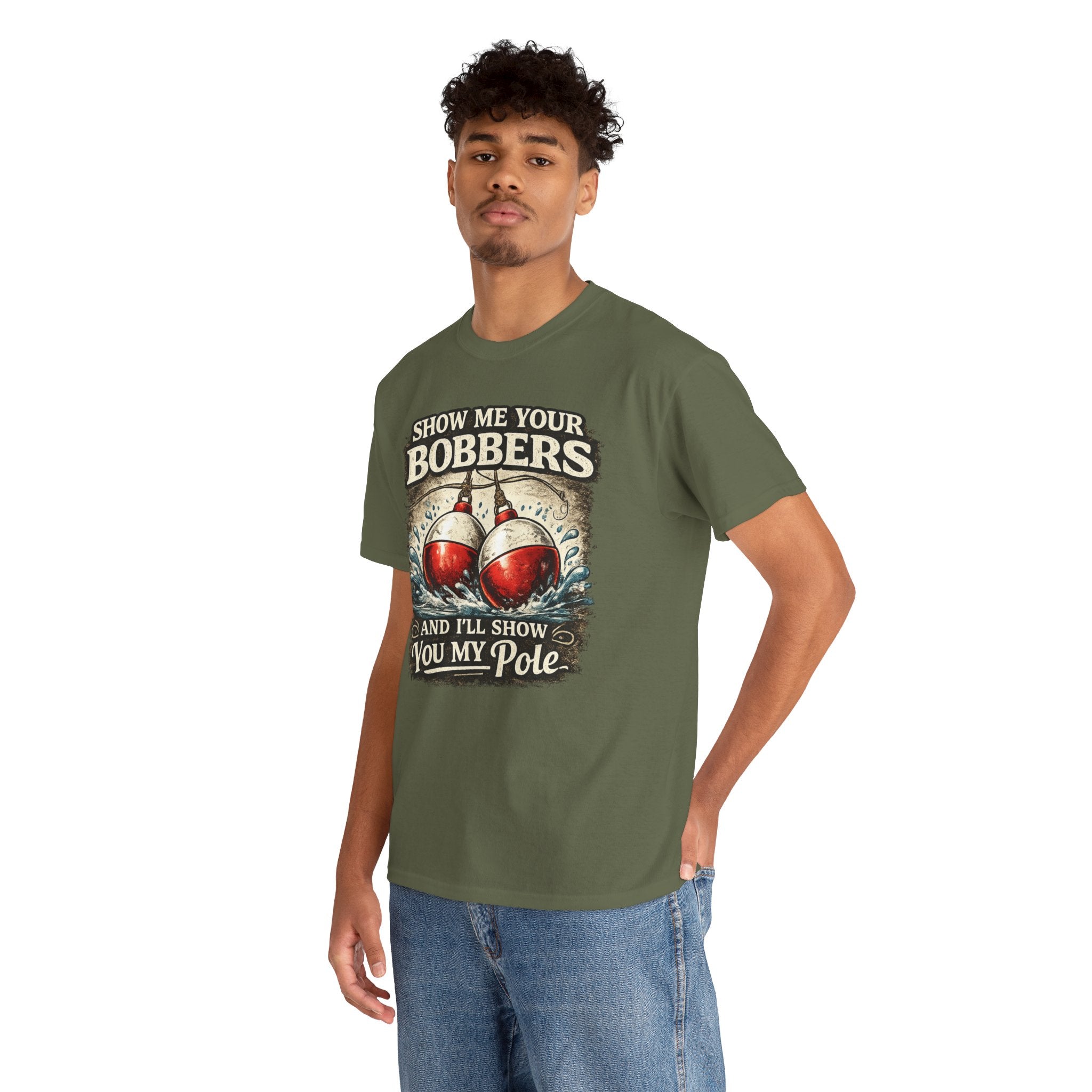 Fishing T-Shirt — "Show Me Your Bobbers and I’ll Show You My Pole" Graphic Tee