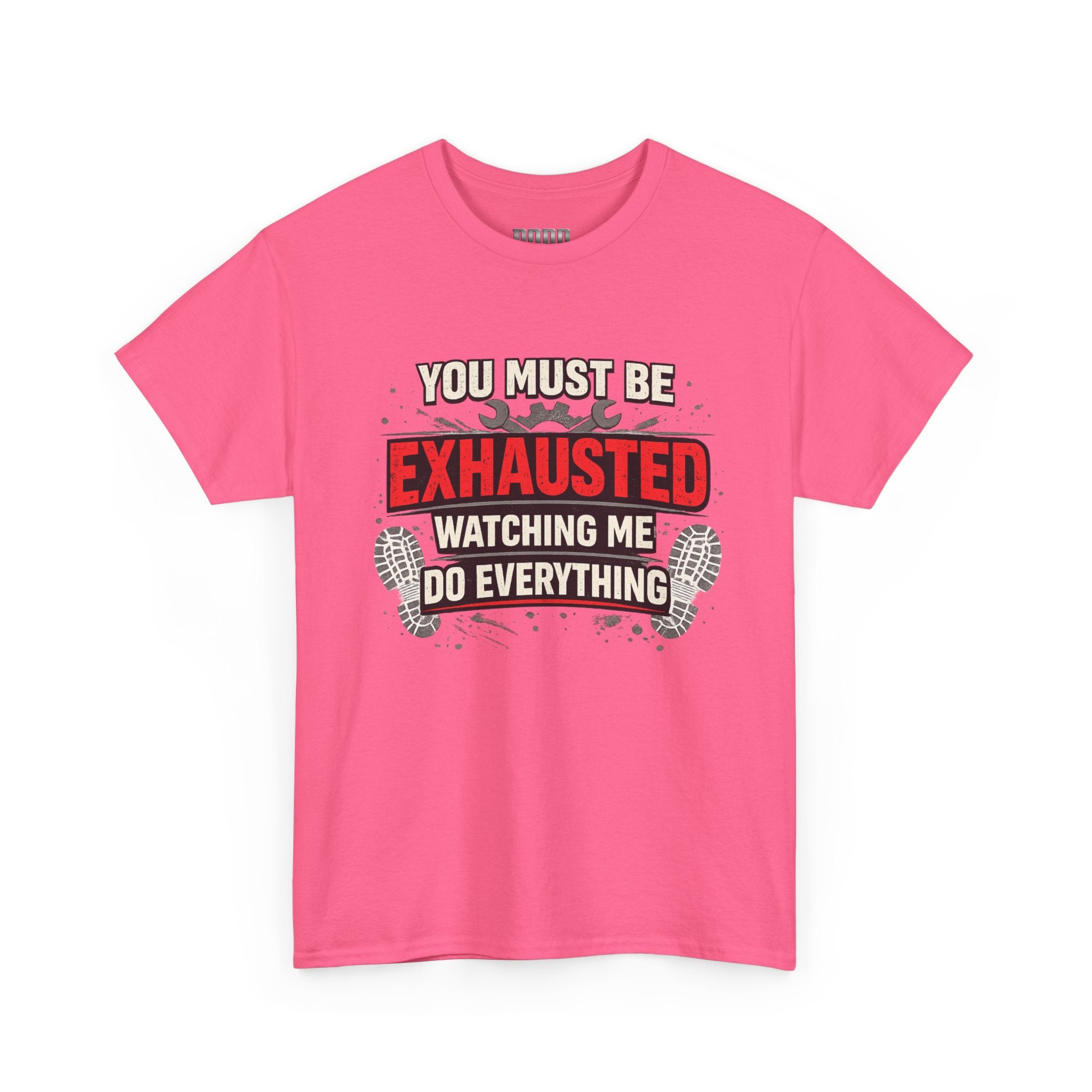 Exhausted Watching Me Do Everything T-Shirt
