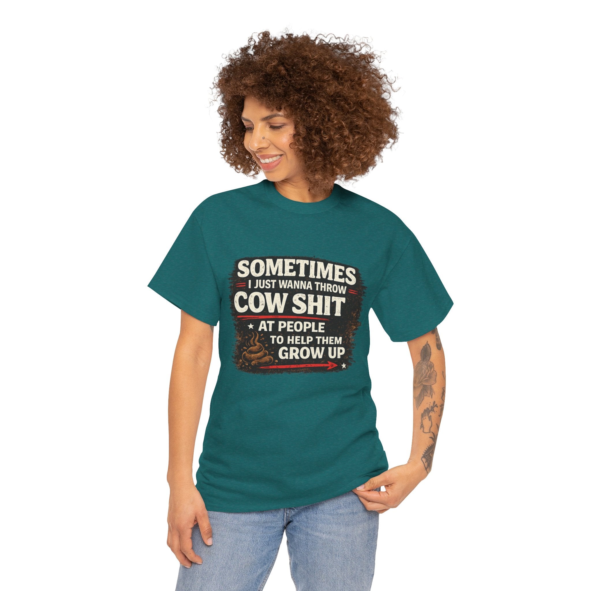 Cow Shit Shirt – Funny Rude Graphic Tee ("Sometimes I Just Wanna Throw Cow Shit")