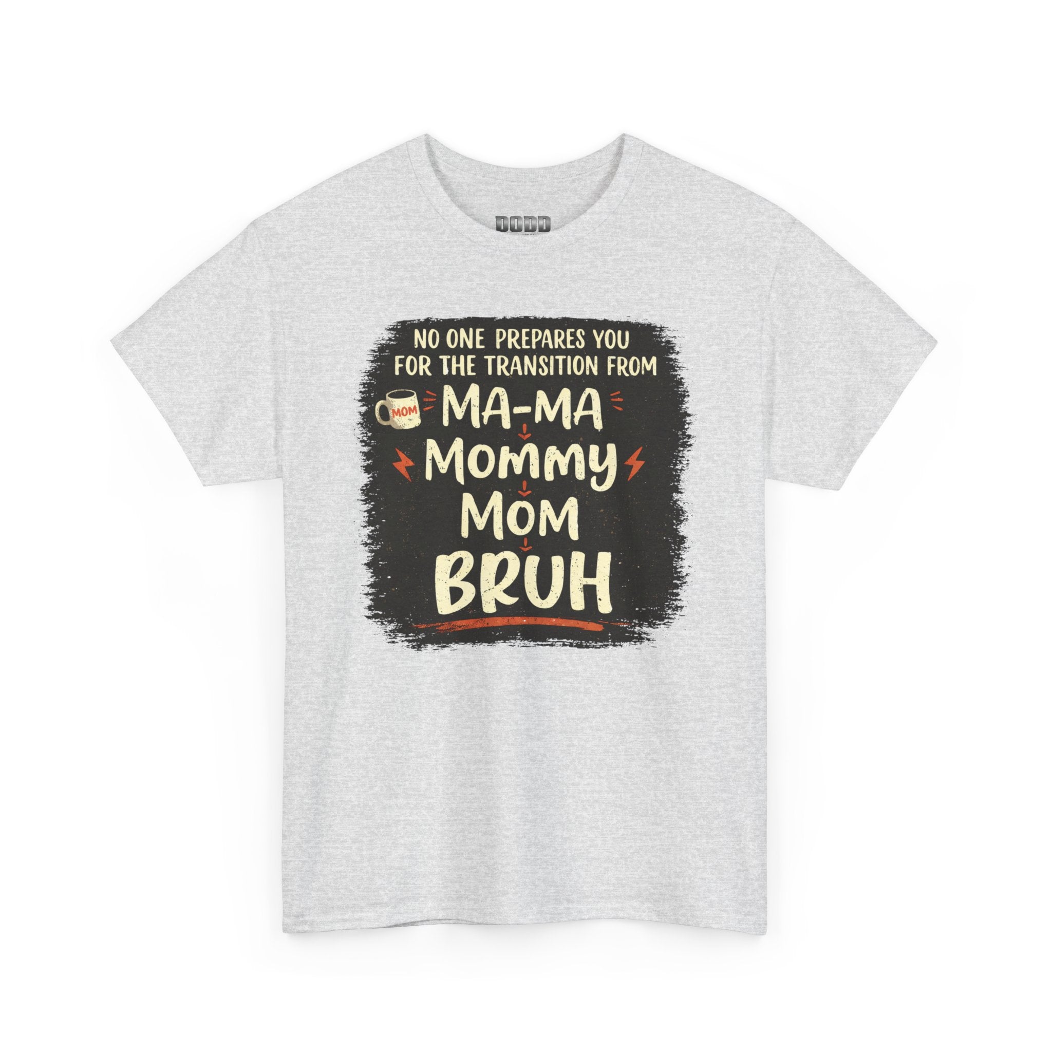 Mommy Mom Bruh T‑Shirt — Funny New Mom Transition Tee